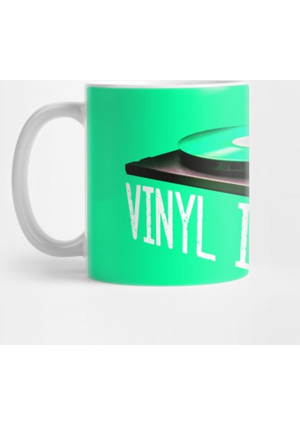 Vinyl Is Better-Vinyl Records-Music And Typography-Green Kupa Bardak