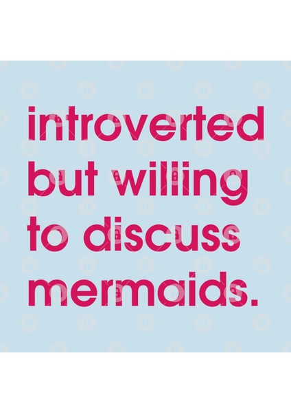 İntroverted But Willing To Discuss Mermaids. Original Design By @Pod Fashion Kupa Bardak