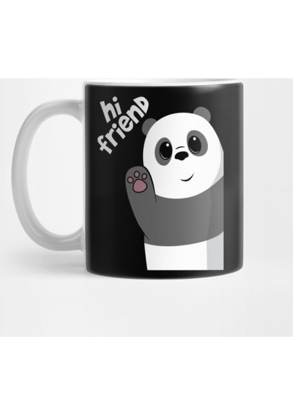 Panda Bear Hi Friend Kupa Bardak
