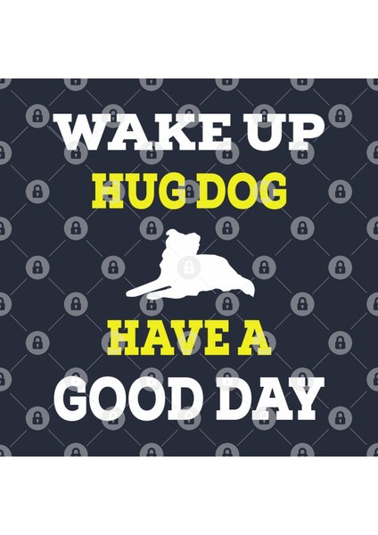Wake Up Hug Dog Have A Good Day Tee Kupa Bardak