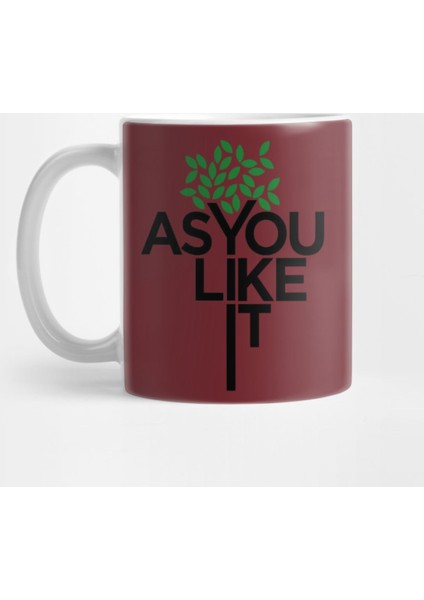 As You Like İt Kupa Bardak