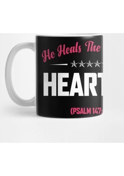 He Heals The Broken Hearted (Psalm 147 3) Kupa Bardak
