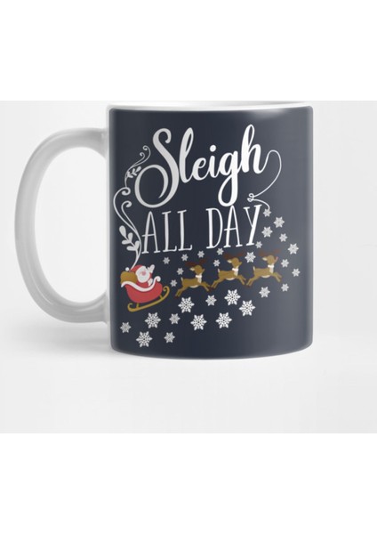 Sleigh All Day Santa Clause Kupa Bardak