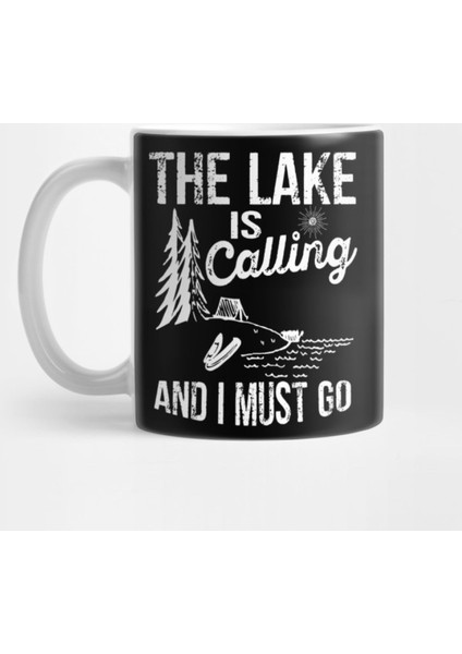 The Lake Is Calling And I Must Go Summer Lake Lover Kupa Bardak