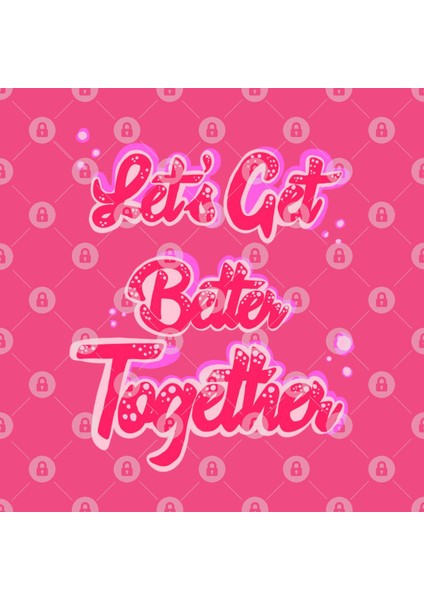 Lets Get Better Together! Kupa Bardak