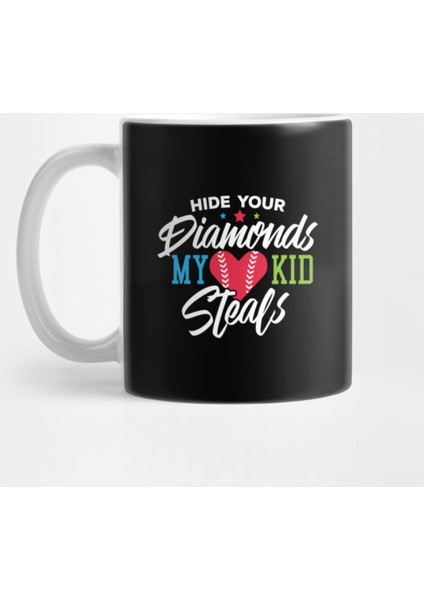 Baseball Hide Your Diamonds My Kid Steals Gift Kupa Bardak