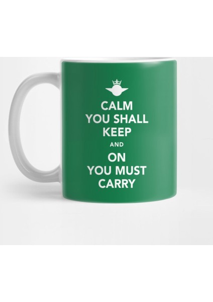 Calm You Must Keep! Kupa Bardak