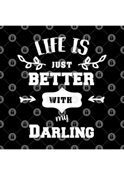 Life İs Better With My Darling Kupa Bardak