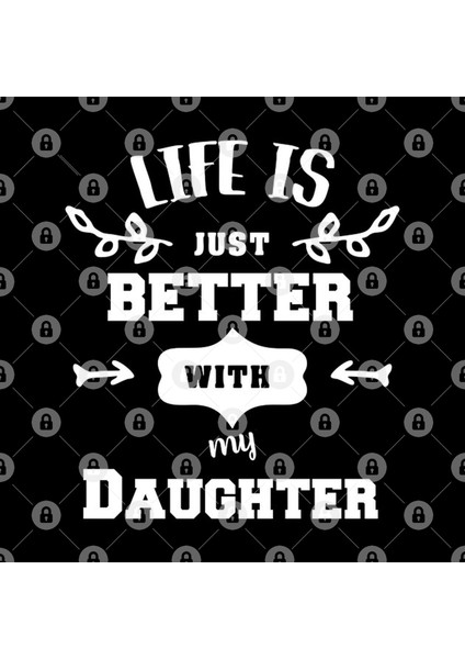 Life İs Better With My Daughter Kupa Bardak