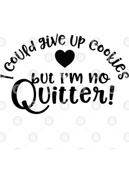 I Could Give Up Cookies Kupa Bardak