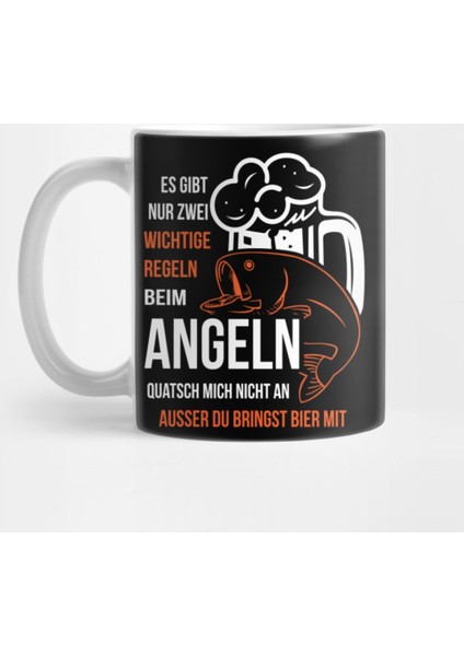 Es Gibt Nur Zwei Wichtige Dinge Beim Angeln Bier Kupa Bardak