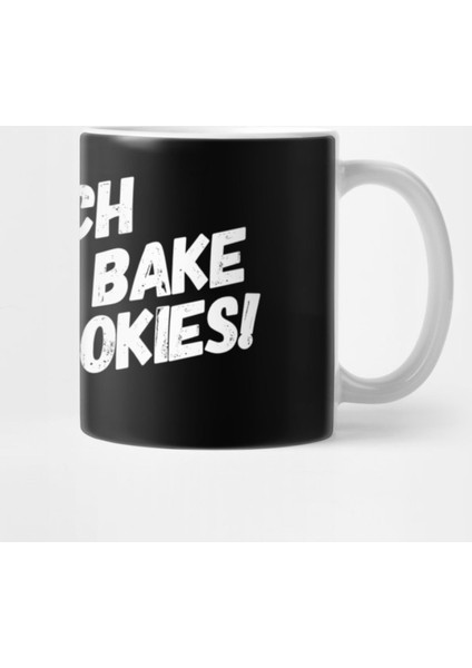 Witch Better Bake Some Cookies! Easy Halloween Costume Kupa Bardak