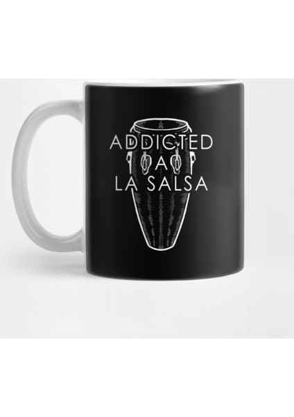 Addicted A La Salsa - Salsa Dancing Conga Bomba Kupa Bardak