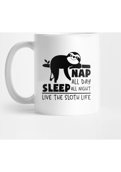 Nap All Day Sleep All Night Kupa Bardak