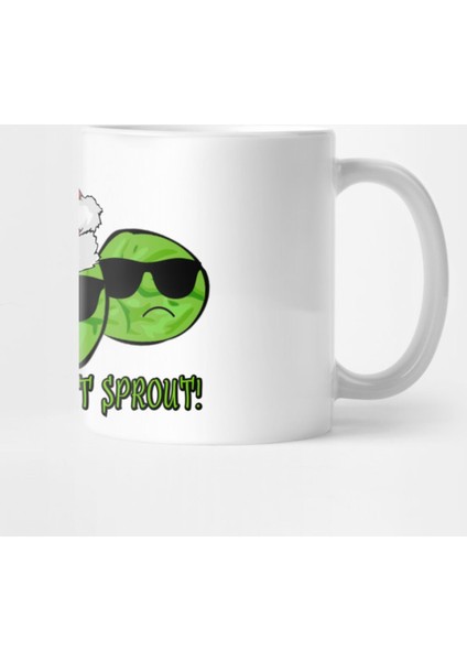 You Better Not Sprout Kupa Bardak