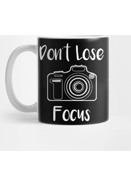 Don'T Lose Focus Kupa Bardak