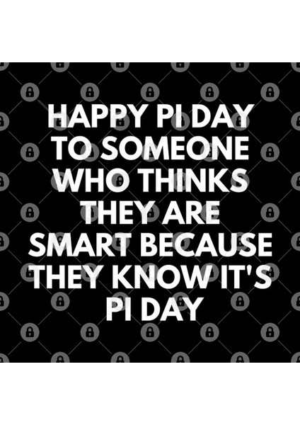 Happy Pi Day To Someone Who Thinks They Are Smart Because They Know İt'S Pi Day Kupa Bardak