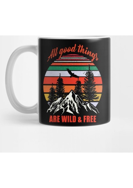 All Good Things Are Wild And Good Kupa Bardak