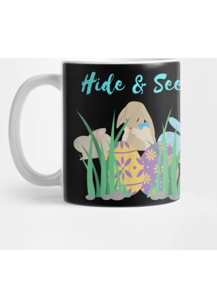Funny Easter Or Bunny Hide Seek Great Gift For All Ages Kupa Bardak