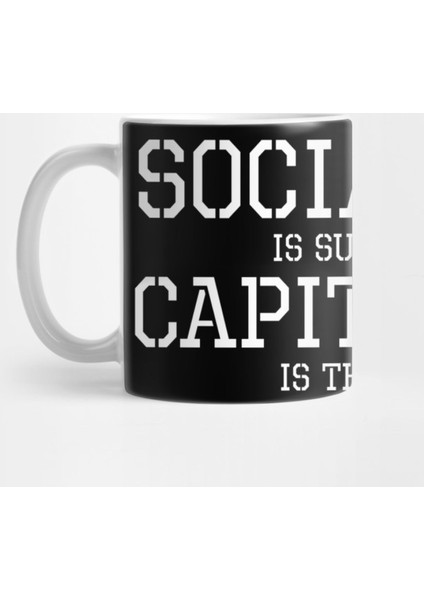 Capitalism Vs Socialism Anti Liberal Socialist Communist Sjw Kupa Bardak