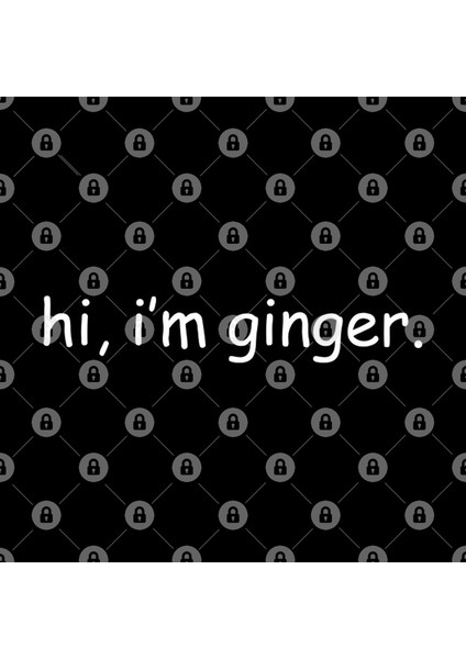 Hi, I'M Ginger Kupa Bardak