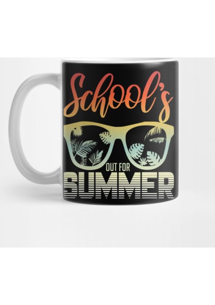 School S Out For Summer Last Day Of School Kupa Bardak
