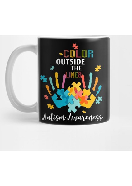 Autism Awareness T Colour Outside The Line Kupa Bardak