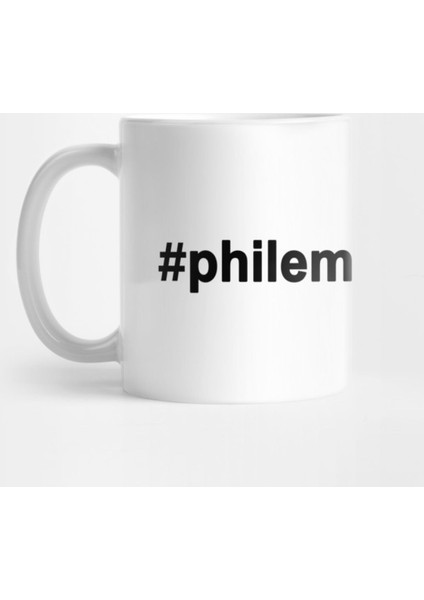 Hastag #Philematophobia Kupa Bardak