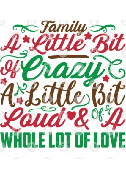 Family A Little Bit Of Crazy A Little Bit Of Loud & A Whole Lot Of Love Kupa Bardak