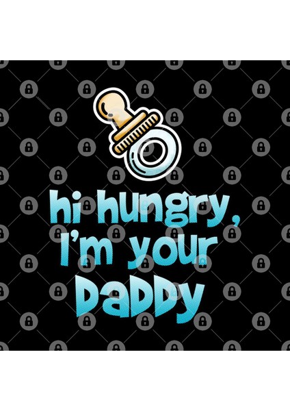 Hi Hungry I'M Your Daddy Kupa Bardak