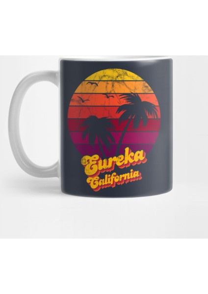 Eureka California Kupa Bardak