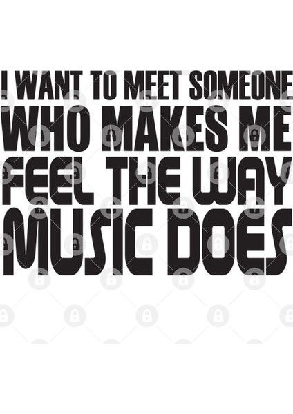 I Want To Meet Someone Who Makes Me Feel The Way Music Does Kupa Bardak