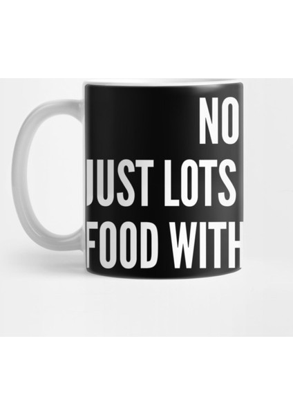 Anti-Relationships-No Men Just Lots And Lots Of Food With My Friends-Funny Relationship S S St Kupa Bardak