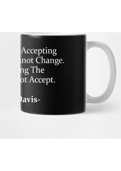 Angela Davis Quote Kupa Bardak