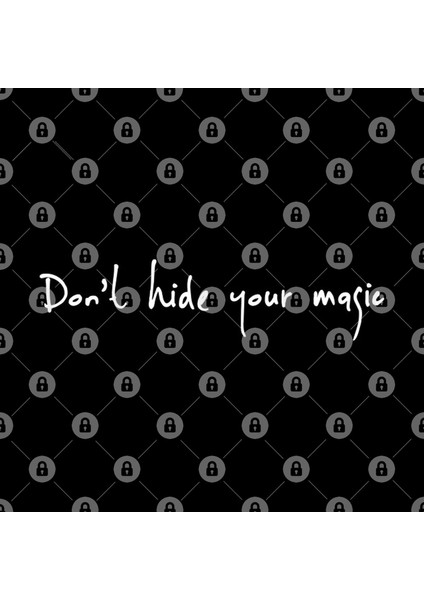 Dont Hide Your Magic Kupa Bardak