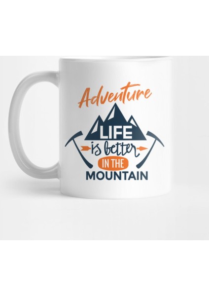 Better In The Mountain - Aventure Kupa Bardak