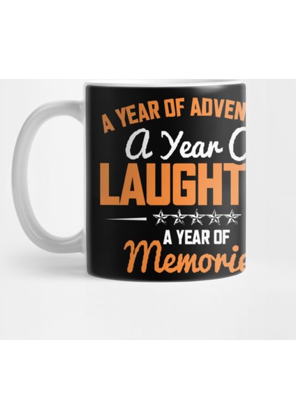 A Year Of Adventure A Year Of Laughter A Year Of Memorıes Kupa Bardak