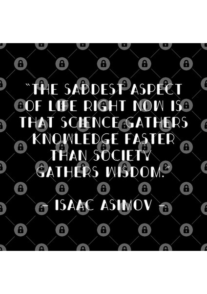 “The Saddest Aspect Of Life Right Now İs That Science Gathers Knowledge Faster Than Society Gat Kupa Bardak