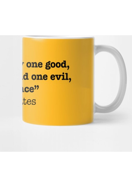 There İs Only One Good, Knowledge, And One Evil, İgnorance – Socrates Kupa Bardak