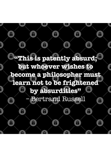 This İs Patently Absurd; But Whoever Wishes To Become A Philosopher Must Learn Not To Be Fright Kupa Bardak