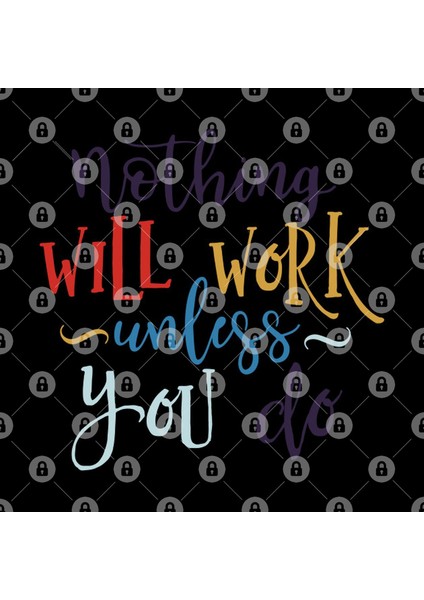 Typography Nothing Will Work Unless You Do Kupa Bardak