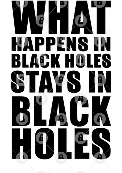 What Happens İn Black Holes Stays İn Black Holes Kupa Bardak