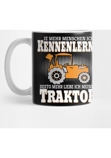 Je Mehr Menschen İch Kennen Lerne Kupa Bardak