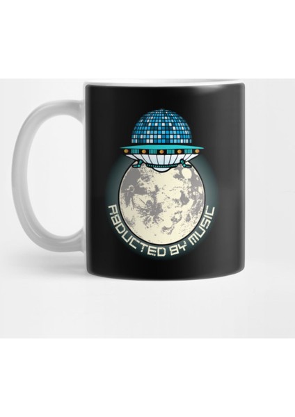 Abducted By Music Alien Ufo Outer Space Kupa Bardak
