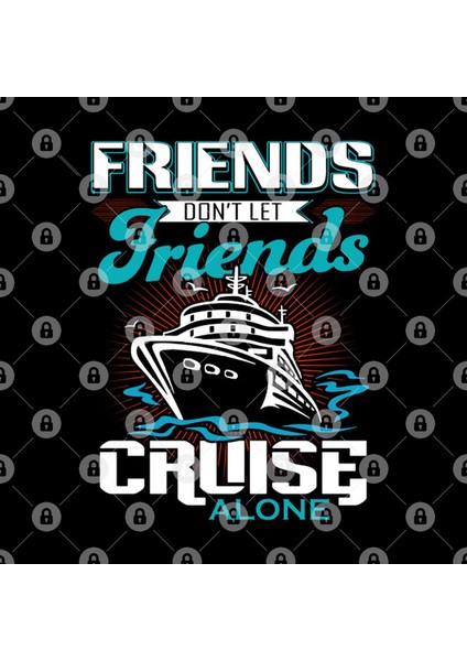Friends Don'T Let Friends Cruise Alone Kupa Bardak