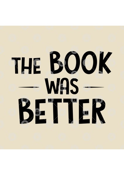 The Book Was Better Kupa Bardak