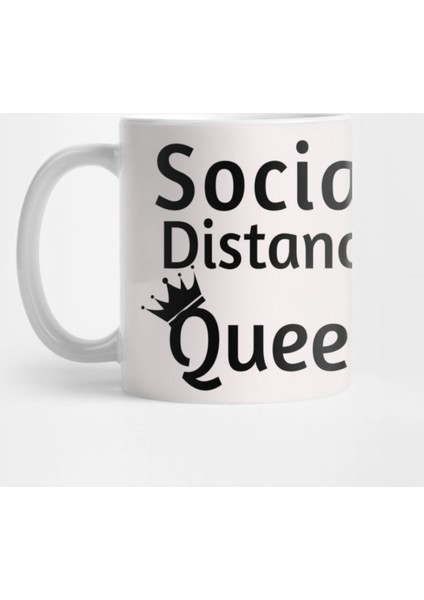 Social Distance Queen Kupa Bardak