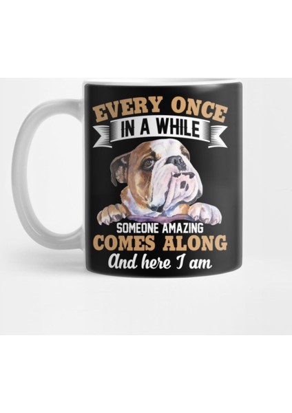 English Bulldog Lover Someone Amazing Comes Along Kupa Bardak