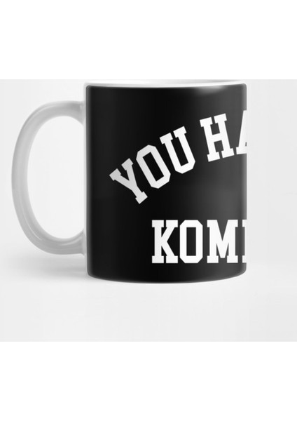 You Had Me At Kombucha Kupa Bardak