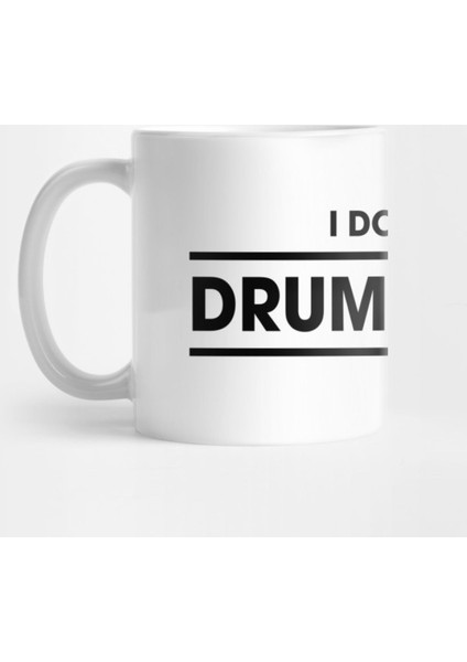 I Don'T Like Drum & Bass (I Love İt) Kupa Bardak